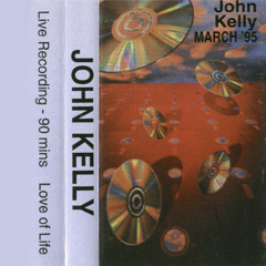 John Kelly - Love of Life, March 1995
