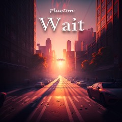 Plueton - Wait