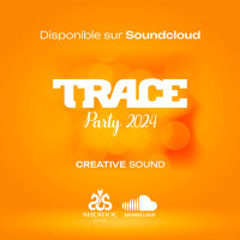 CREATIVE SOUND - TRACE PARTY SPECIAL REVEILLON 2024