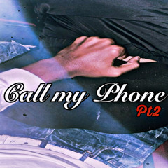 Call my phone pt2(Feat mbcdajoint)