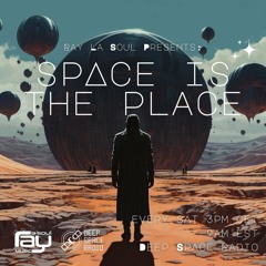 Space Is The Place 116 - Deep Space Radio 10-28-2023