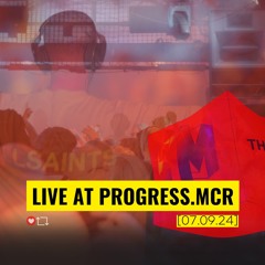Live at Progress Manchester [07.09.24]