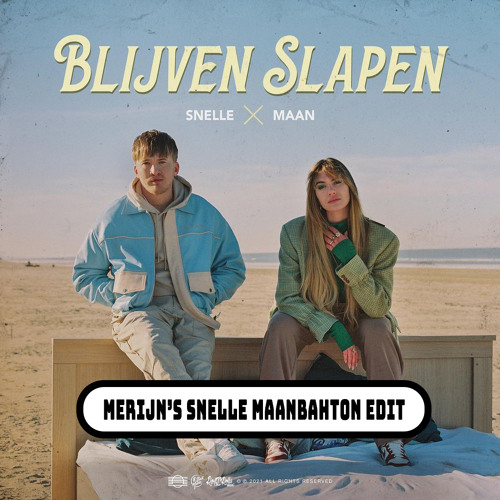 Snelle & Maan - Blijven Slapen (Merijn's Snelle Maanbahton edit) #BUY = DOWNLOAD#