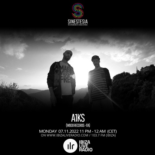 Sinestesia on Ibiza Live Radio #144 - A night w/ A1ks (WOOD Records - ITA)