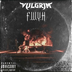 VULGRIM - F.W.Y.H