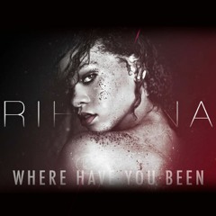 Rihanna- Where Have You Been (DJ Montteiro Mashup) FREE DOWNLOAD