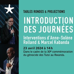 Introduction aux journées d'études et projection par Anne-Solène Rolland et Marcel Kabanda