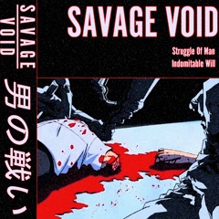 Savage Void - Struggle Of Man