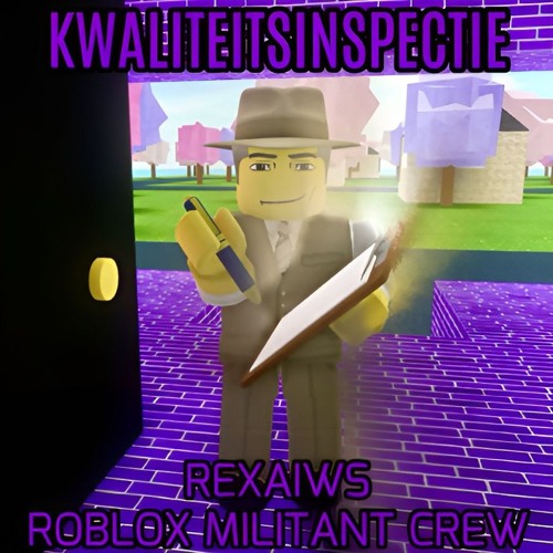 Roblox Militant Crew & Rexaiws - KWALITEITSINSPECTIE