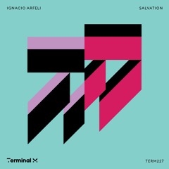 Premiere: Ignacio Arfeli - Salvation [Terminal M]