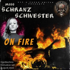 Miss Schranzschwester @ DCP & FAKOM UNITED  " ON FIRE """""