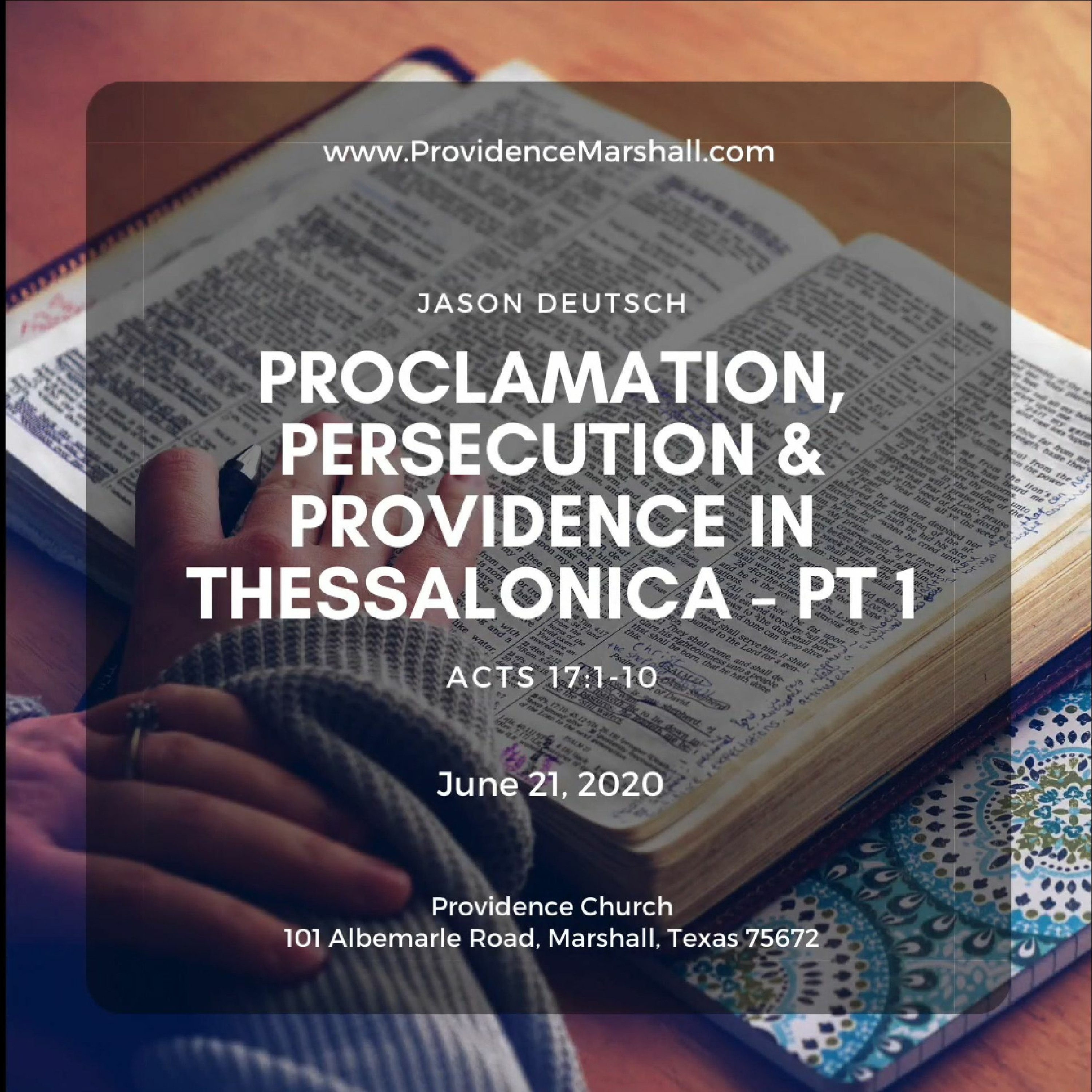 Acts 17:1 - 10 | Proclamation, Persecution & Providence In Thessalonica