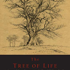 Access EBOOK √ The Tree of Life: An Expose of Physical Regenesis on the Three-Fold Pl