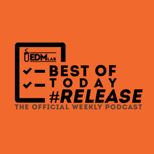 EDM LAB - Best Of Today #Release 367
