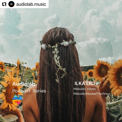 AUDIOLAB EPISODE Ilka Lichi Radio Mix 2024