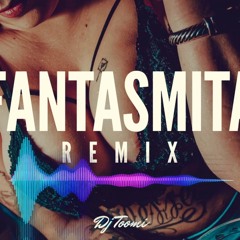 Fantasmita (Remix)