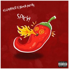 EloMaker - Spicy! feat. Bleak Purdy (prod. Mathiastyner)