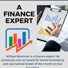 William Baumner - Investment Banker