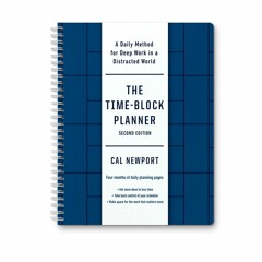 (DOWNLOAD) The Time-Block Planner (Second Edition): A Daily Method for Deep Work