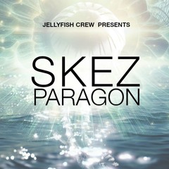 SKEZ - Jul 2024 - Paragon - Jellyfish Crew [LIVE] [098]