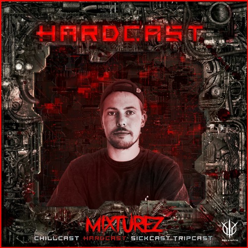 [HardCast] Sick Events pres. MIXTUREZ
