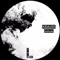 Kidauxx - Solitude [ITU2561]