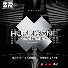 Martin Garrix , ZERECORDSS - Hurricane Orchestral Mix