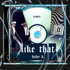 Like that REMIX
