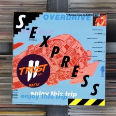 S'Express - Theme From S'Express (2 TRUST Refix) **FILTERED DUE COPYRIGHT**