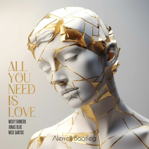 Nicky Romero - All You Need Is Love (Alerrell Bootleg) Free Download