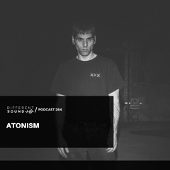 DifferentSound invites Atonism / Podcast #264