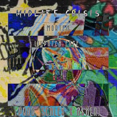 MIDLIFE CRISIS w MORTEM X LILPATCHFACE (PROD. SCALE$ X A$HER ᵃᶜᵗᵘᵃˡˡʸ ᴬᵒᵍᶦʳᶦ)