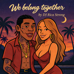 Mariah Carey ft. Vybz Kartel - We belong together x Proper English (Rica Strong Edit)