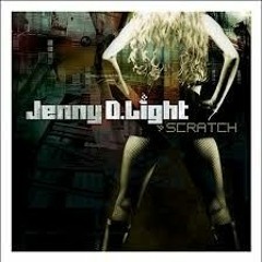 JENNY D LIGHT - SCRATCH
