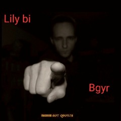 lily bi ft Bgyr Don't depend on somebody