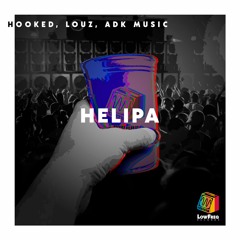 Hooked, Louz, ADK - Helipa (Extended Mix)