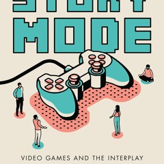 Download❤️[PDF]⚡️ Story Mode Video Games and the Interplay Between Consoles and Culture