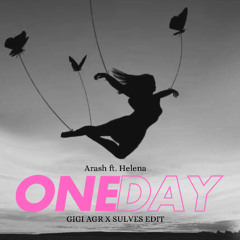 ONE DAY - ( GIGI AGR & SULVES EDIT )