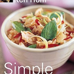 [Read] EPUB 🖋️ Ken Hom's Simple Thai Cookery by  Ken Hom KINDLE PDF EBOOK EPUB