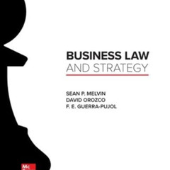 [Free] EBOOK 📘 Business Law and Strategy by  Sean Melvin,David Orozco,Enrique Guerra