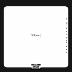 I'll_{_Remix_} (Feat. Boom Savage).mp3