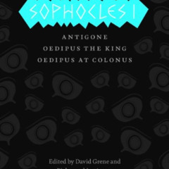 [Access] PDF 📄 Sophocles I: Antigone, Oedipus the King, Oedipus at Colonus (The Comp