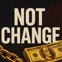 młody Kacpi - NOT CHANGE (prod. TREETIME x SKREER)
