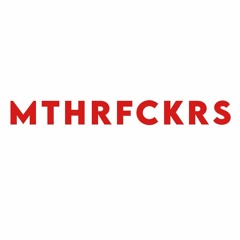 MIKE SORIANO - MTHRFCKRS