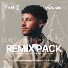 YANISS SEPTEMBER 2024 REMIX PACK #06