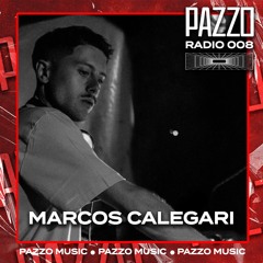 PAZZO Radio - Marcos Calegari - 008