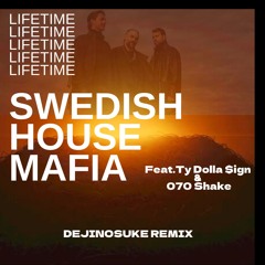 Swedish House Mafia - Lifetime (dejinosuke Remix)