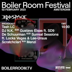 DJ N.K. B2b Gustavo Elsas Ft. SD9 | Boiler Room Festival Amsterdam: Third Space