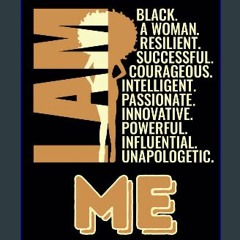 [PDF] eBOOK Read ⚡ I Am Black, Bold and Beautiful: Empowerment, Reflection, and Self-Love An Inspi