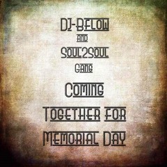 Dj-Bflow and the Soul2Soul gang coming together for Memorial Day